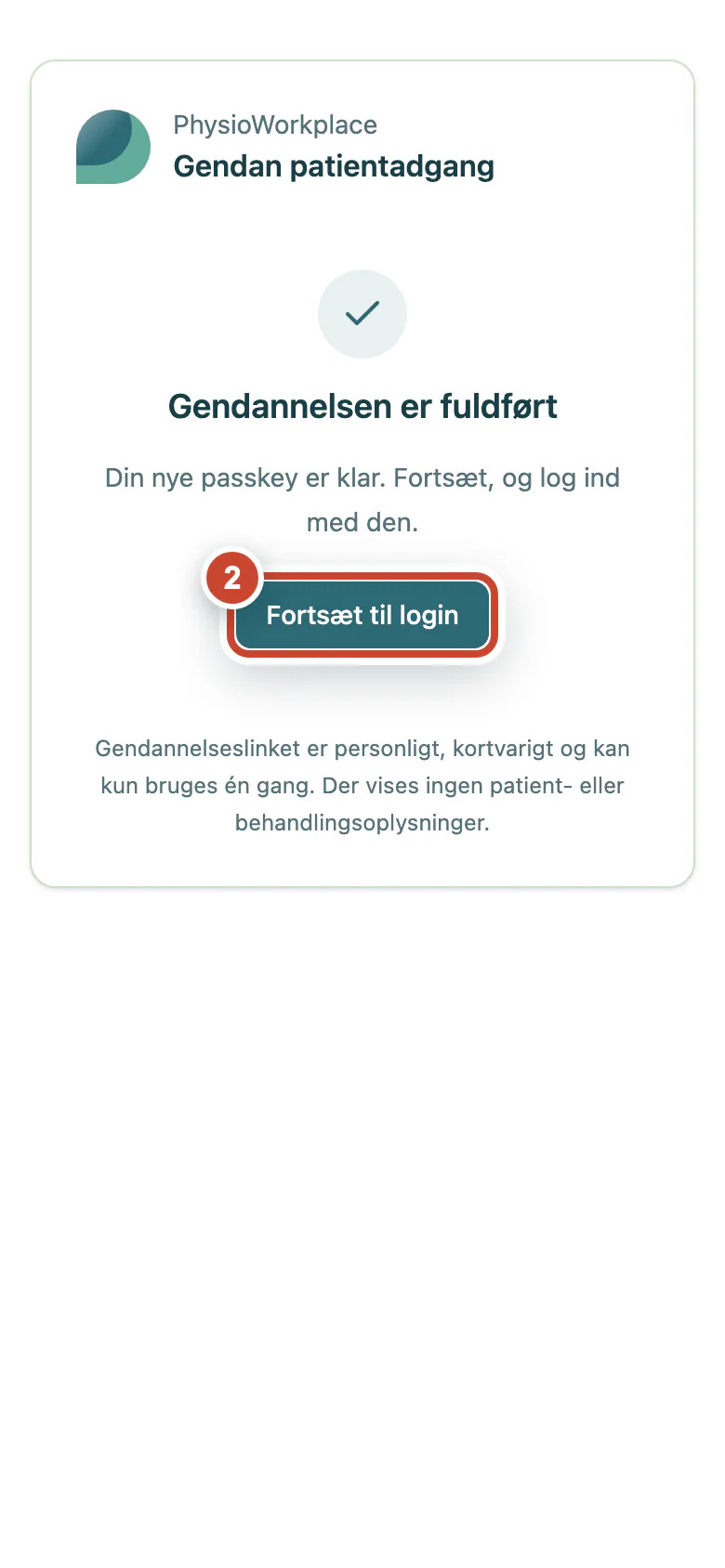 Fuldført gendannelse med knappen Fortsæt til login fremhævet.