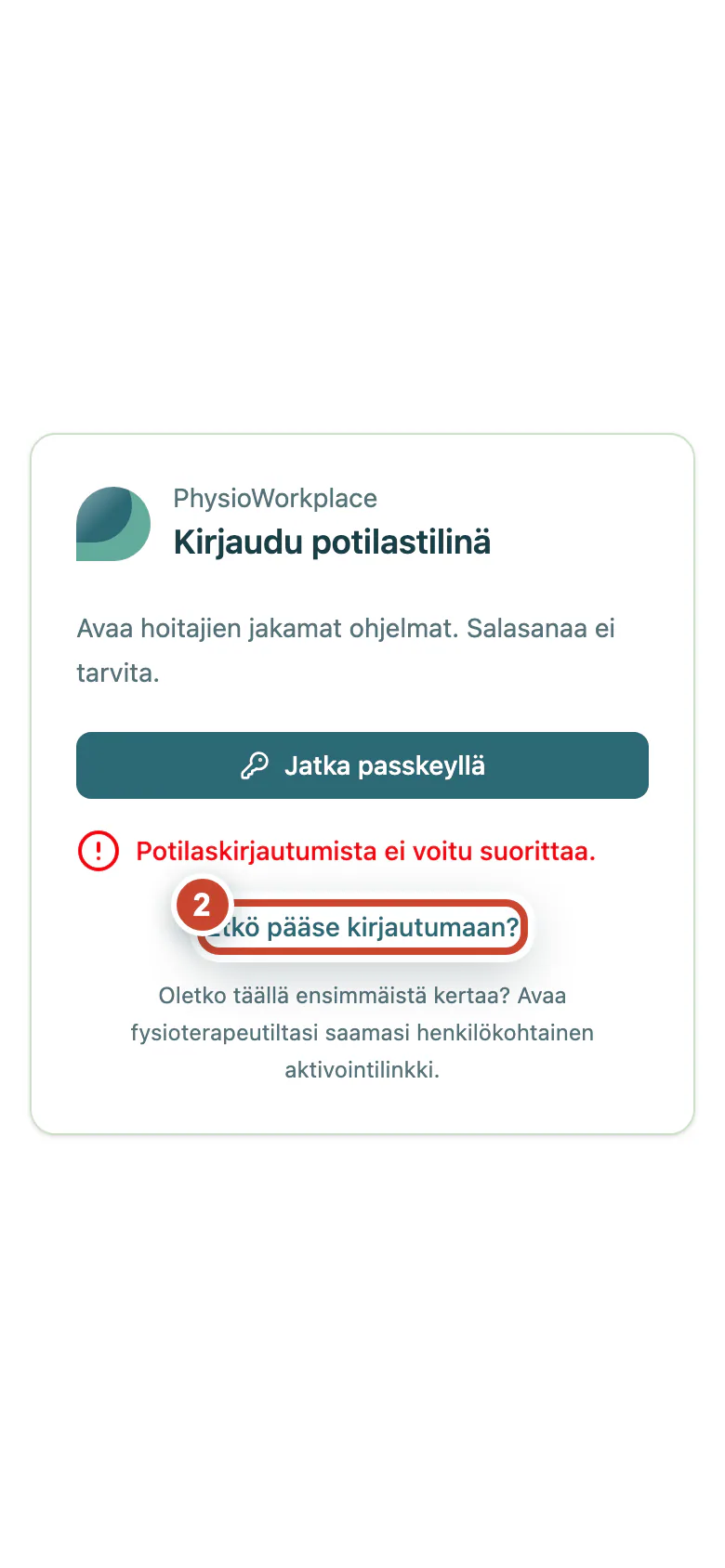 Epäonnistunut potilaskirjautuminen, jossa Etkö pääse kirjautumaan -linkki on korostettu.