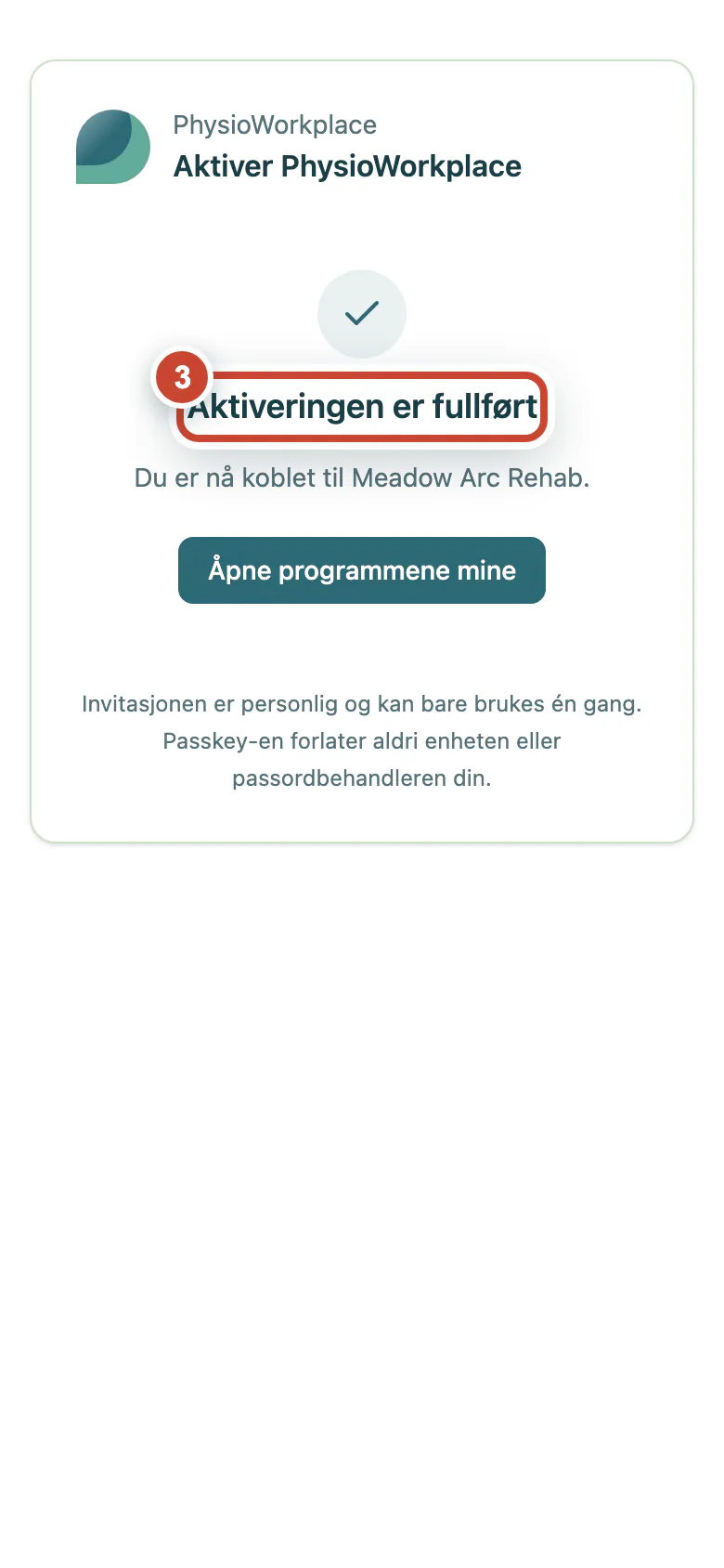 Bekreftelse på at pasientkontoen er koblet til arbeidsplassen.