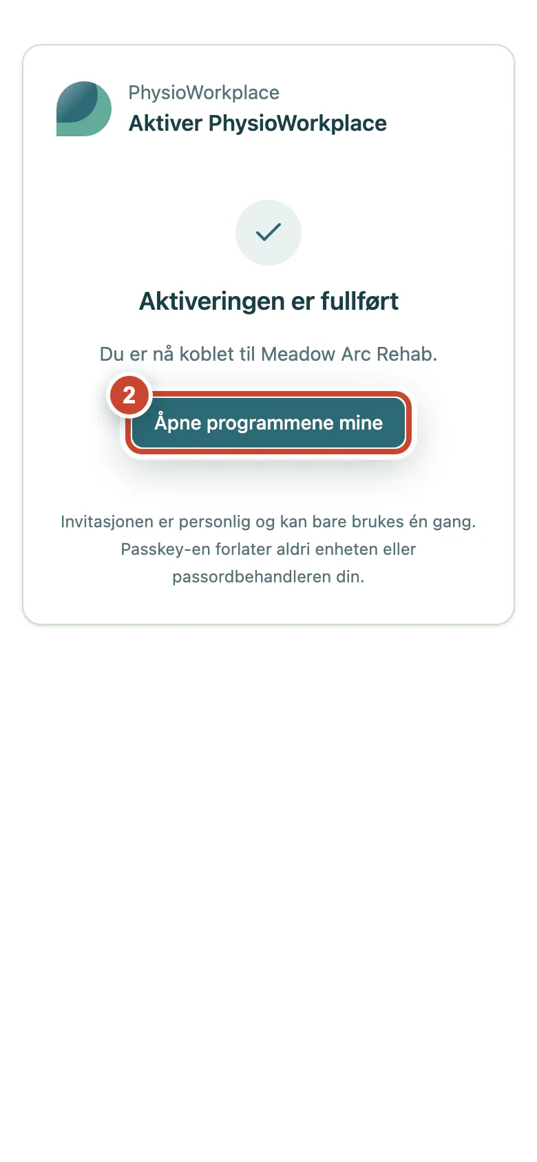 Bekreftelse på fullført aktivering med lenken Åpne programmene mine markert.