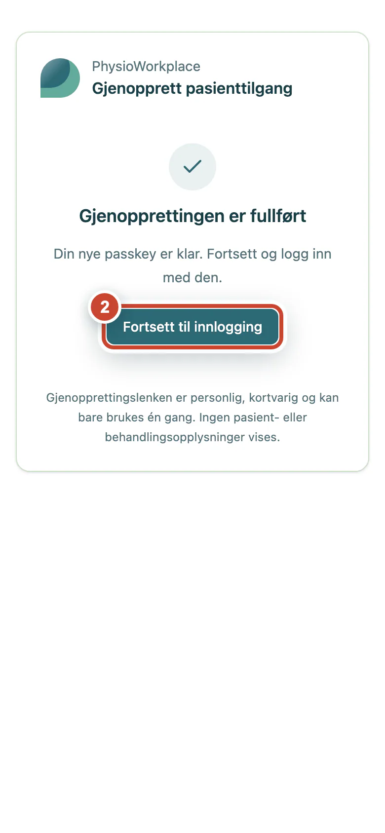 Fullført gjenoppretting med knappen Fortsett til innlogging fremhevet.