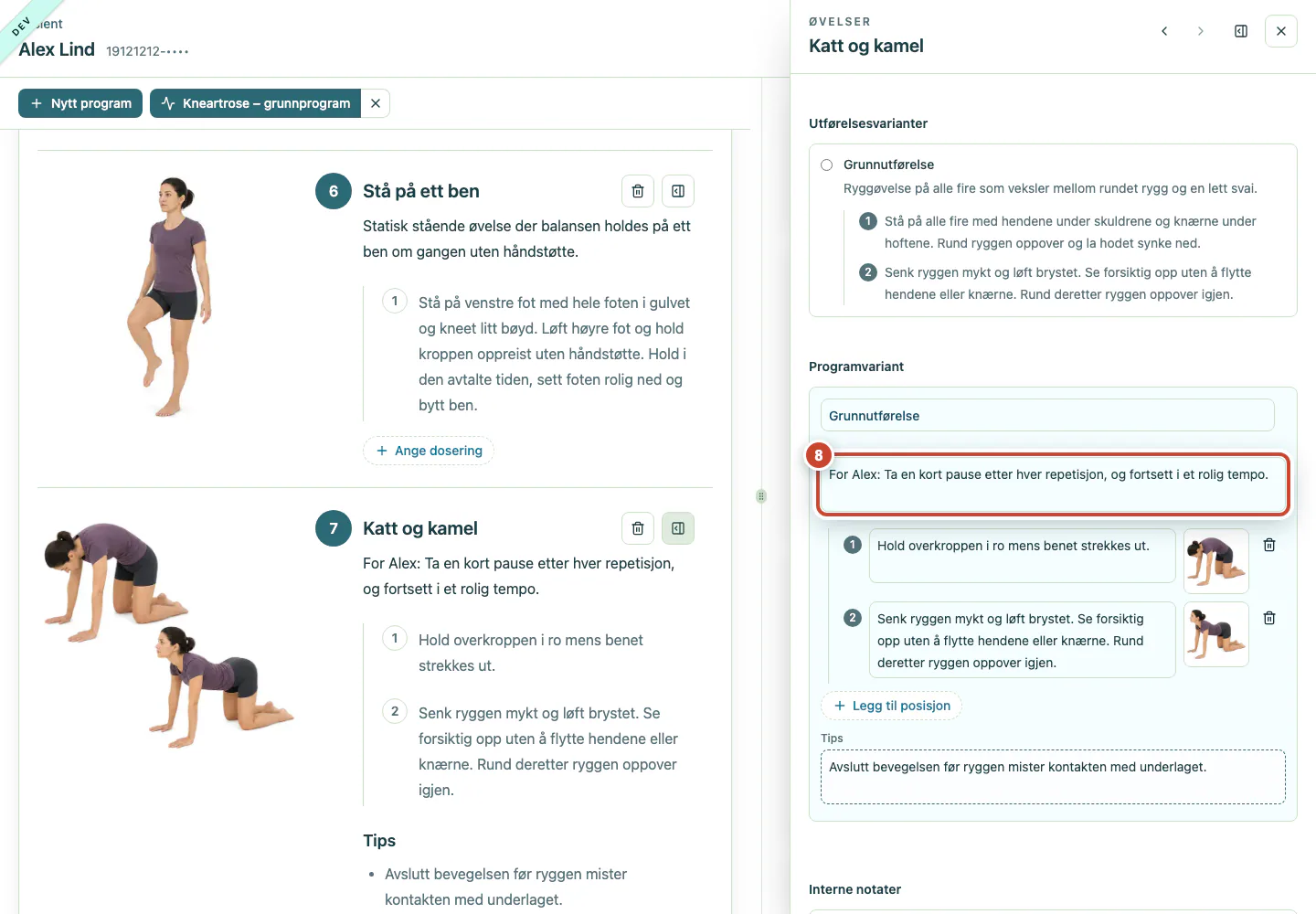 Pasientprogrammet med pasienttilpasset instruksjon, posisjonsinstruksjon og tips under redigering.